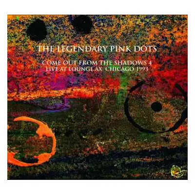 2CD The Legendary Pink Dots: Live At Lounge Ax Chicago 1993