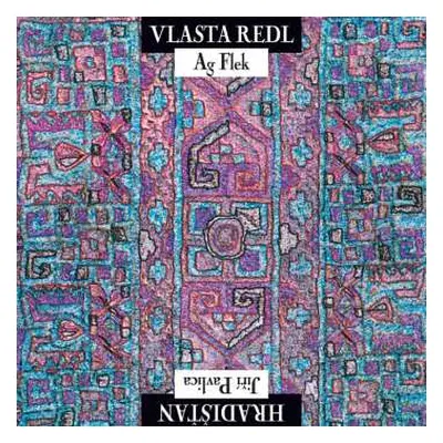 CD Vlasta Redl: Vlasta Redl AG Flek & Jiří Pavlica Hradišťan