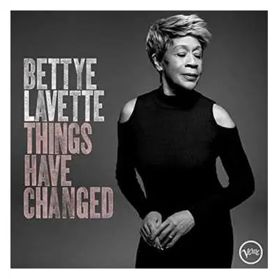 2LP Bettye Lavette: Things Have Changed