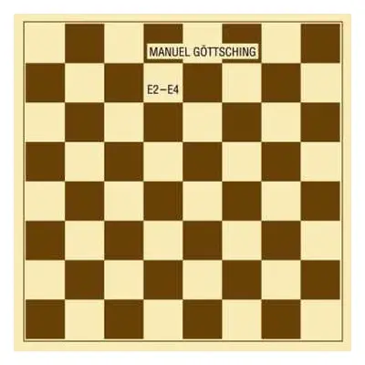 LP Manuel Göttsching: E2-E4