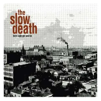 LP The Slow Death: Born Ugly Got Worse LTD | CLR