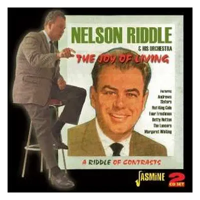 2CD Nelson Riddle And His Orchestra: The Joy Of Living / A Riddle Of Contrasts