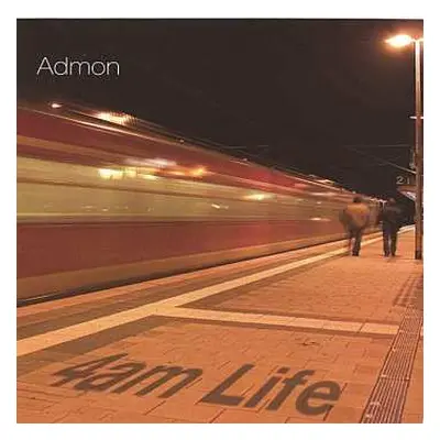 CD Admon: 4am Life