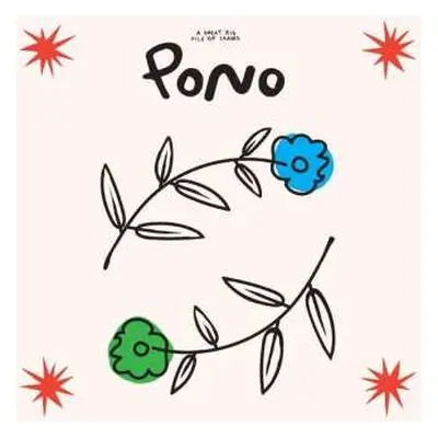 CD A Great Big Pile Of Leaves: Pono