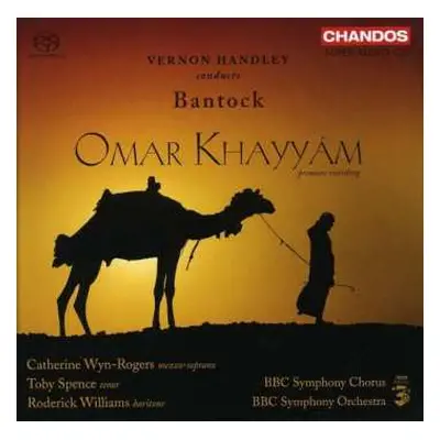 3SACD Granville Bantock: Omar Khayyám