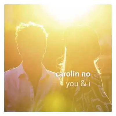 CD Carolin No: You & I