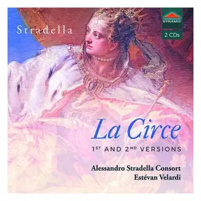 2CD Alessandro Stradella: La Cice - 1st And 2nd Versions