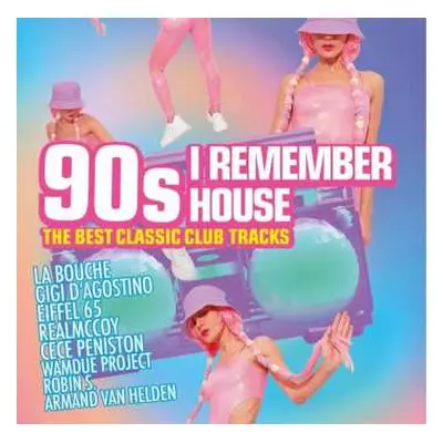 2CD Various: 90s-i Remember House-the Best Classic Club Tra