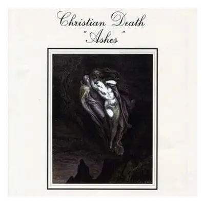 CD Christian Death: Ashes