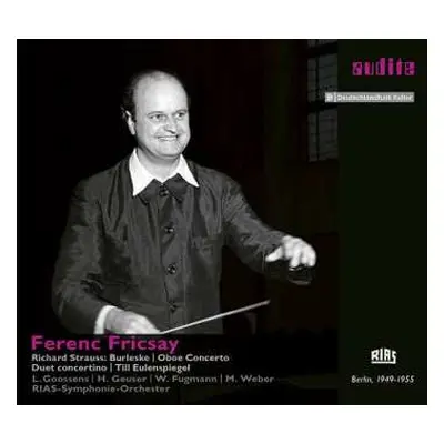 CD Ferenc Fricsay: Burleske; Oboe Concerto; Duet Concertino; Till Eulenspiegel