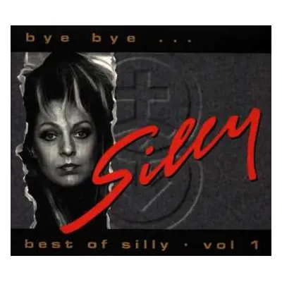 CD Silly: Bye Bye... - Best Of Silly - Vol. 1 DIGI