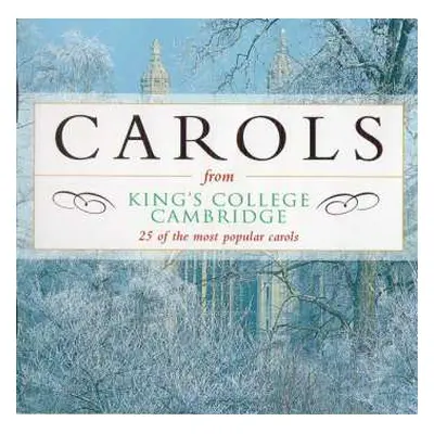 CD The King's College Choir Of Cambridge: Carols From King's College, Cambridge