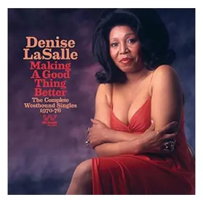 CD Denise LaSalle: Making A Good Thing Better - The Complete Westbound Singles 1970-76