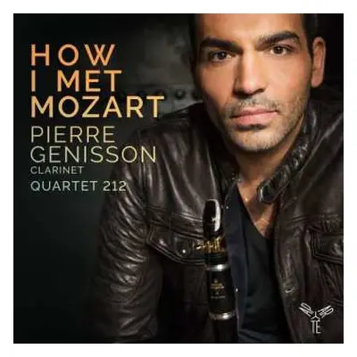 CD Pierre Genisson: How I Met Mozart