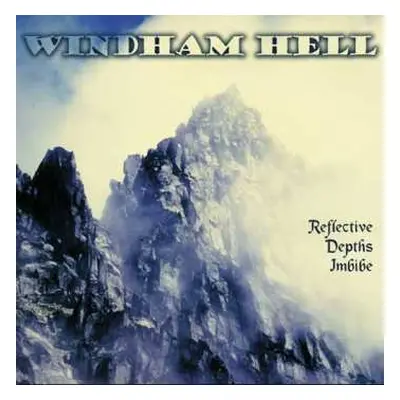 CD Windham Hell: Reflective Depths Imbibe