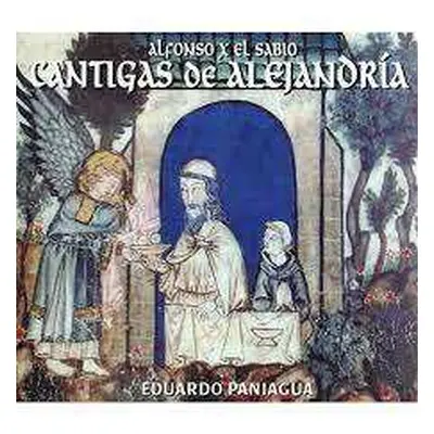 CD Eduardo Paniagua: Cantigas De Alejandria