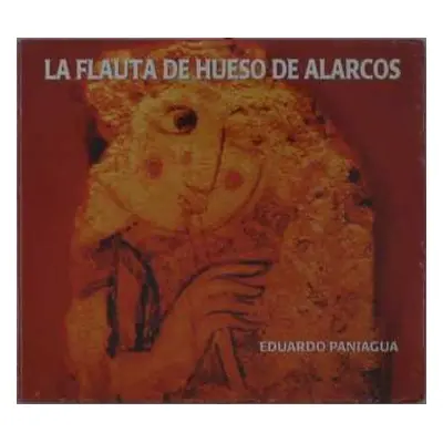 CD Eduardo Paniagua: La Flauta De Hueso Da Alarcos