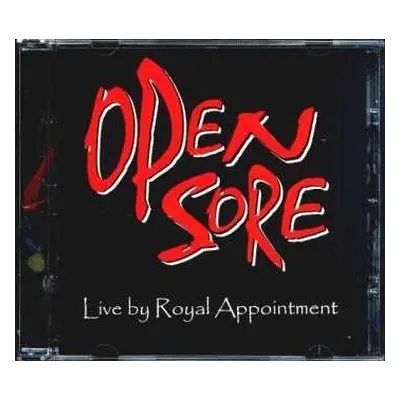 CD Open Sore: Live By Royal Appointment