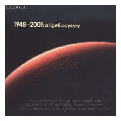 CD György Ligeti: 1948-2001: A Ligety Odyssey