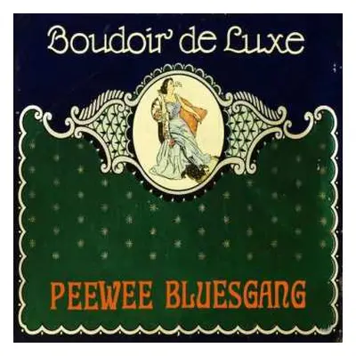 CD Pee Wee Bluesgang: Boudoir De Luxe