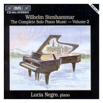 CD Wilhelm Stenhammar: The Complete Solo Piano Music - Volume 2