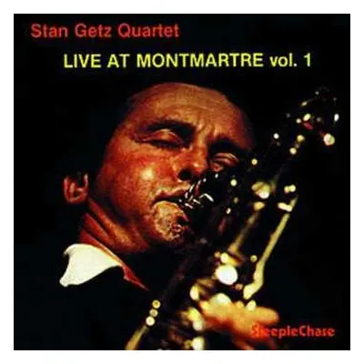 CD Stan Getz Quartet: Live At Montmartre Vol. 1