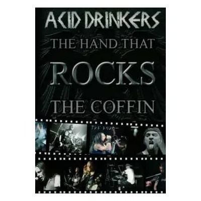 DVD Acid Drinkers: The Hand That Rocks The Coffin