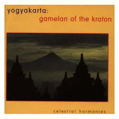 CD Gamelan Orchestra Of The Yogyakarta Royal Palace: Yogyakarta: Gamelan Of The Kraton