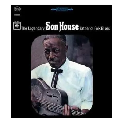 2LP Son House: Father Of Folk Blues