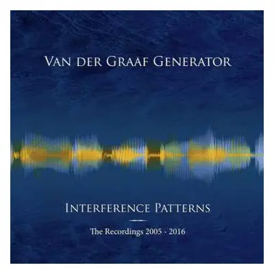 13CD/DVD/Box Set Van Der Graaf Generator: Interference Patterns – The Recordings 2005 - 2016 LTD