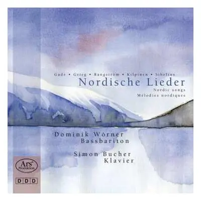 CD Dominik Wörner: Nordische Lieder (Nordic Songs · Mélodies Nordiques)