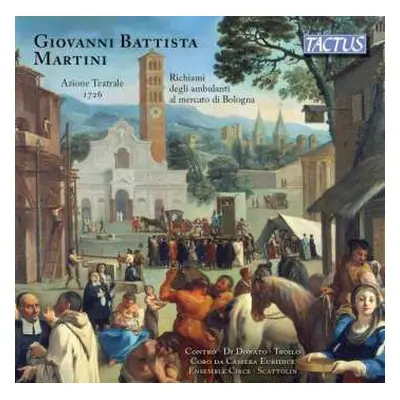 CD Giovanni Battista Martini: Azione Teatrale