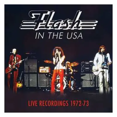 3CD Flash: In The USA - Live Recordings 1972-73