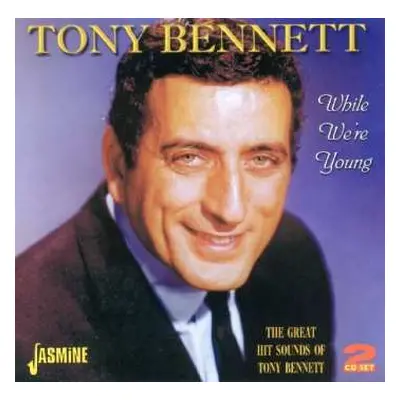 2CD Tony Bennett: While We're Young