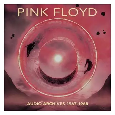 2CD Pink Floyd: Audio Archives 1967-1968 (6 Panel 2cd.digifile)