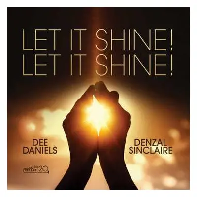 CD Daniels, Dee / Sinclaire, Denzel: Let It Shine! Let It Shine!