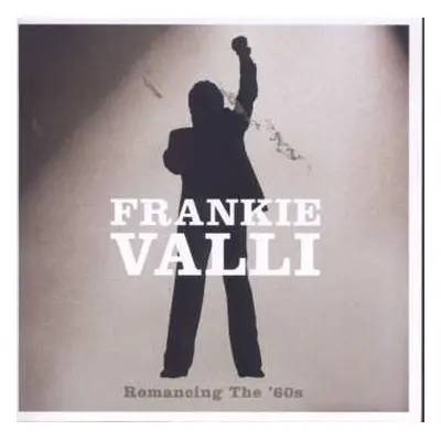 CD Frankie Valli: Romancing The '60s