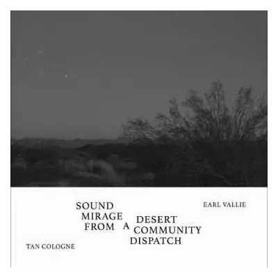 SP Tan Cologne: 7-sound Mirage From A Desert Community Dispatch