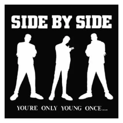 LP Side By Side: You're Only Young Once... CLR