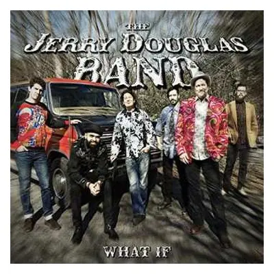 LP The Jerry Douglas Band: What If