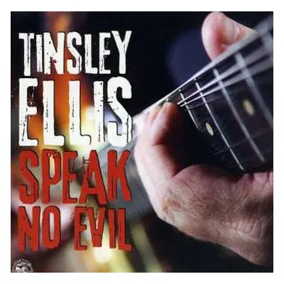 CD Tinsley Ellis: Speak No Evil