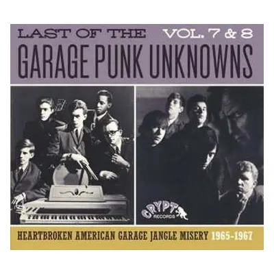 CD Various: Last Of The Garage Punk Unknowns Volume 7 & 8 (Heartbroken American Garage Jangle Mi