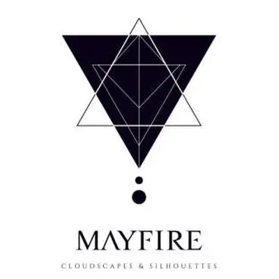 CD Mayfire: Cloudscapes & Silhouettes (digipak)