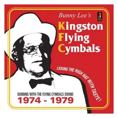 CD Bunny Lee: Kingston Flying Cymbals (Dubbing With The Flying Cymbals Sound 1974 - 1979)