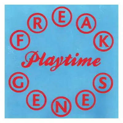 LP Freak Genes: Playtime LTD