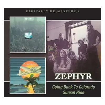 2CD Zephyr: Going Back To Colorado / Sunset Ride