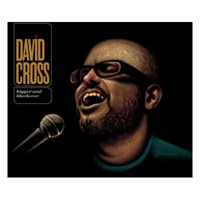 CD David Cross: Bigger And Blackerer