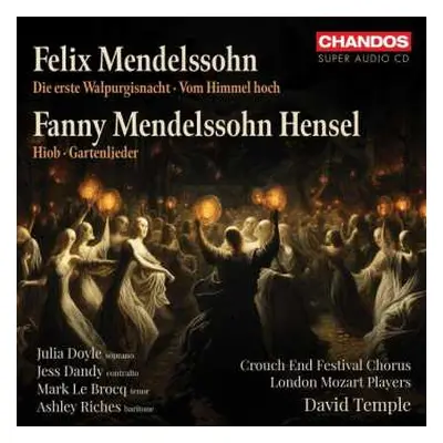 SACD Felix Mendelssohn-Bartholdy: Die Erste Walpurgisnacht • Vom Himmel Hoch • Hiob • Gartenlied