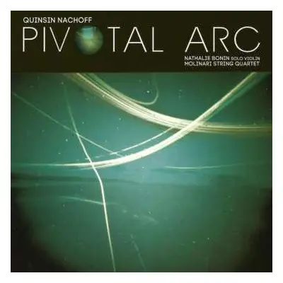 CD Quinsin Nachoff: Pivotal Arc