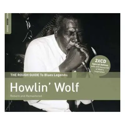 2CD Howlin' Wolf: The Rought Guide To Blues Legends: Howlin' Wolf